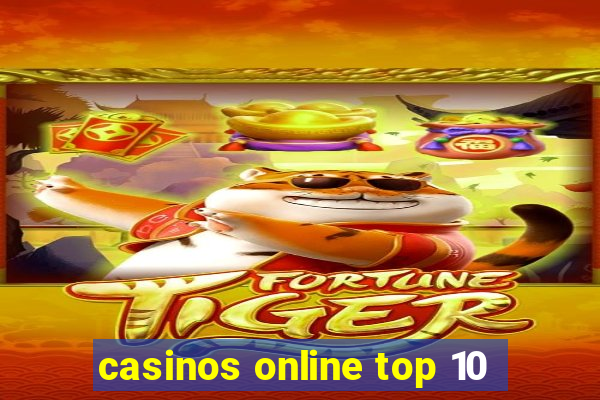 casinos online top 10