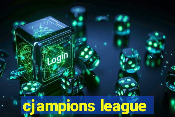 cjampions league