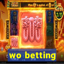 wo betting