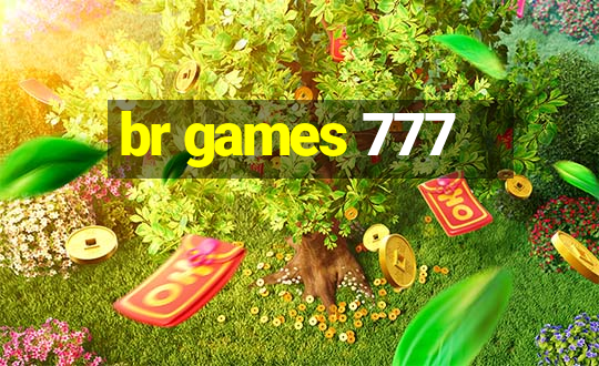 br games 777