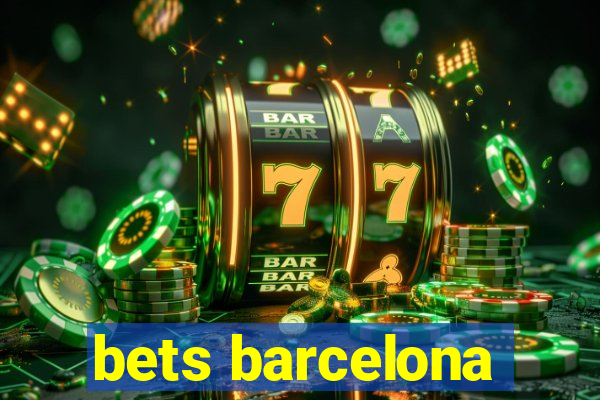 bets barcelona