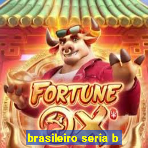 brasileiro seria b