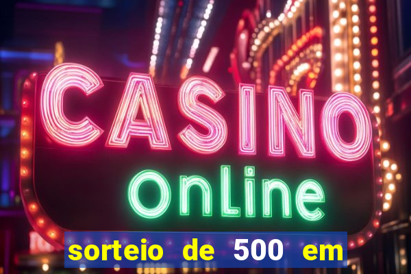 sorteio de 500 em cash toda segunda feira novibet