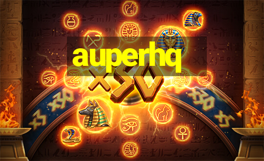 auperhq