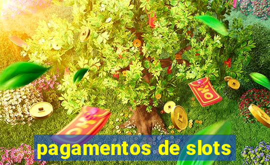 pagamentos de slots