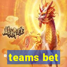 teams bet