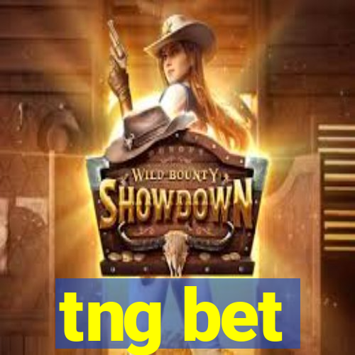 tng bet