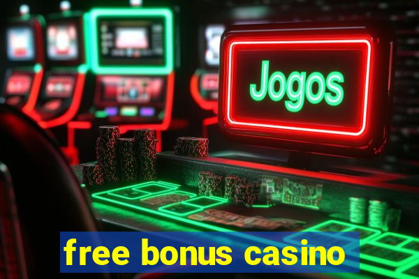 free bonus casino