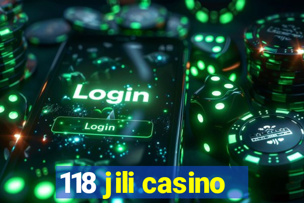 118 jili casino