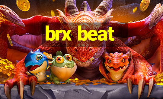 brx beat