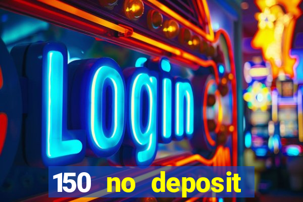 150 no deposit bonus rich casino