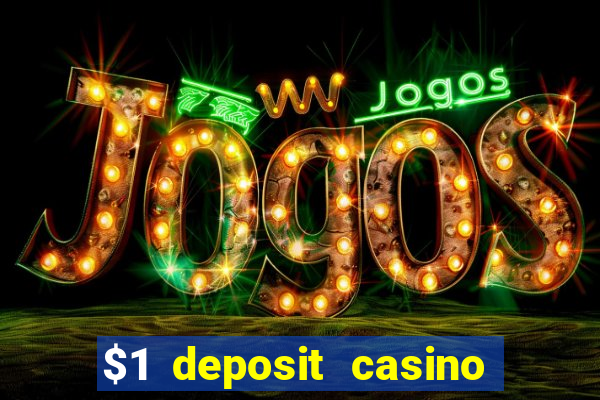 $1 deposit casino 2020 nz