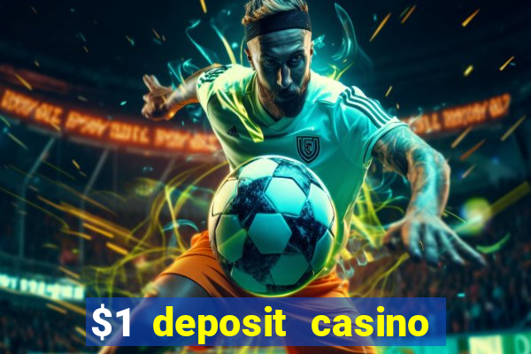 $1 deposit casino 2020 nz