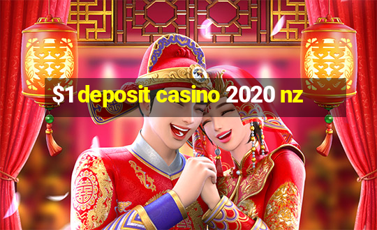 $1 deposit casino 2020 nz