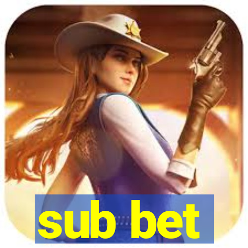 sub bet