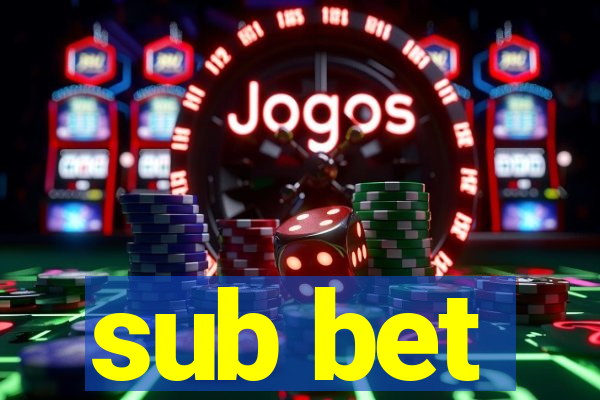 sub bet