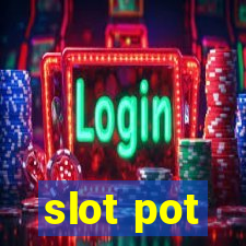 slot pot