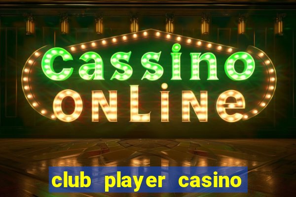 club player casino sister sites