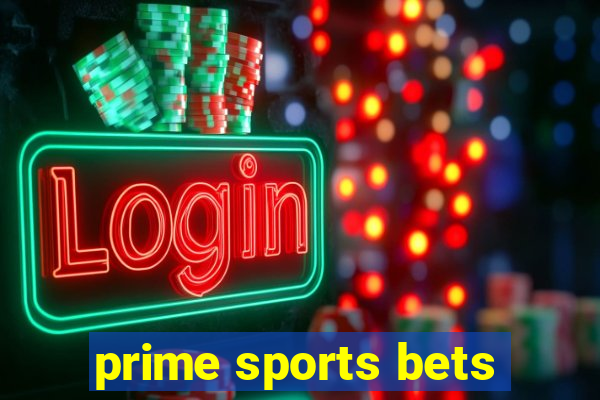 prime sports bets