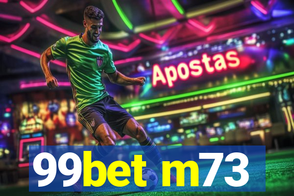 99bet m73