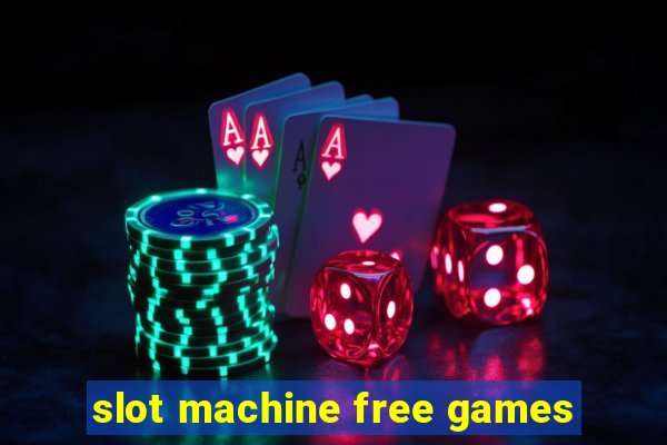 slot machine free games