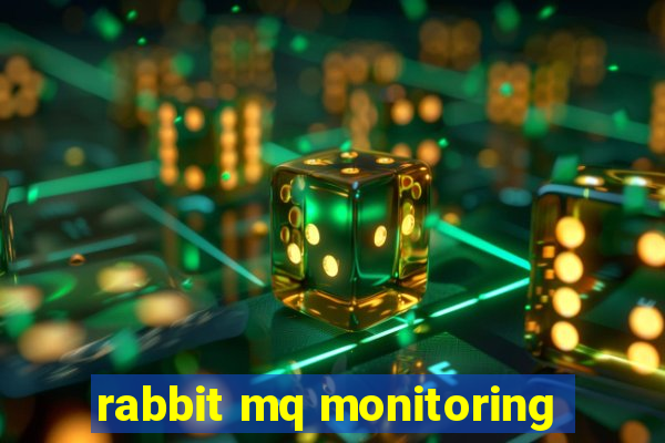 rabbit mq monitoring