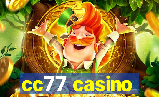 cc77 casino