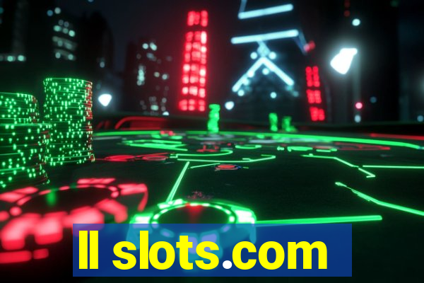 ll slots.com