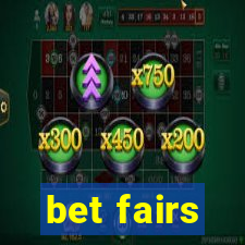 bet fairs