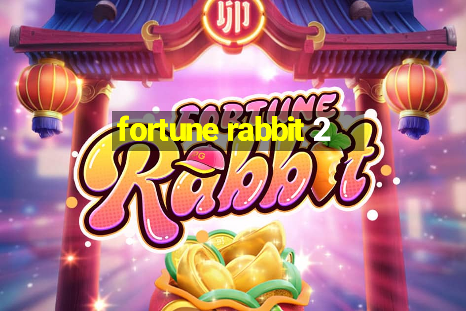 fortune rabbit 2