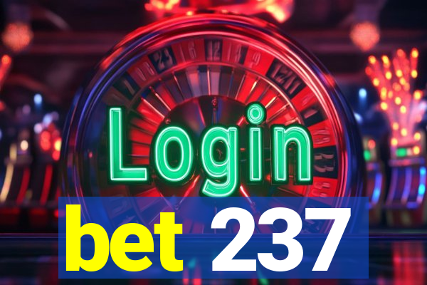 bet 237