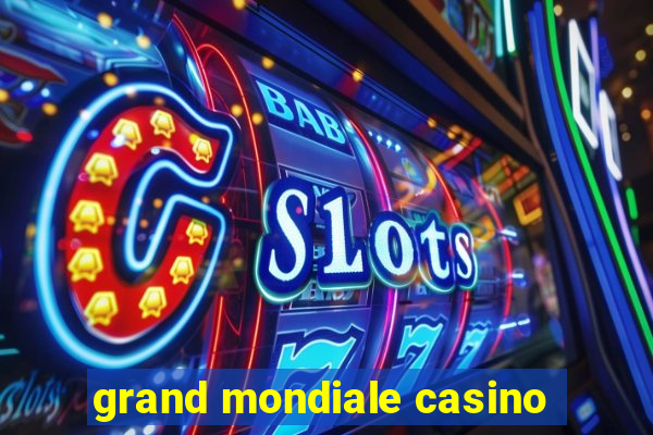 grand mondiale casino