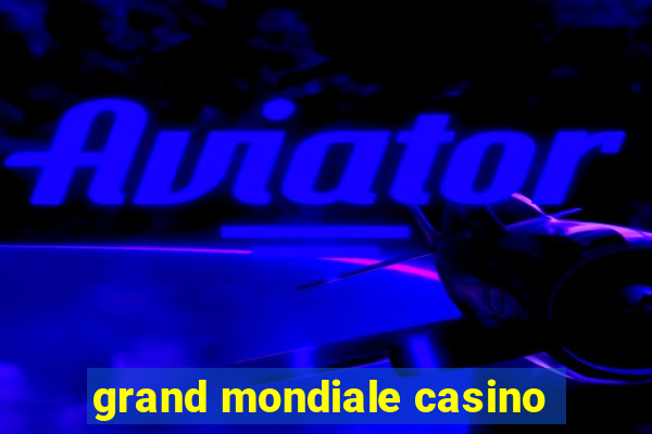 grand mondiale casino