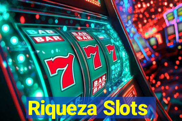 Riqueza Slots