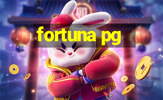 fortuna pg