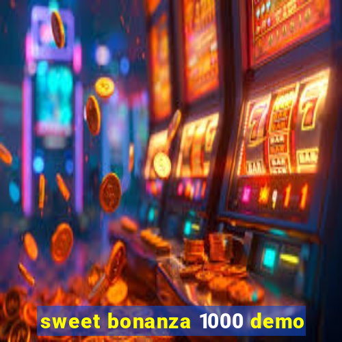 sweet bonanza 1000 demo