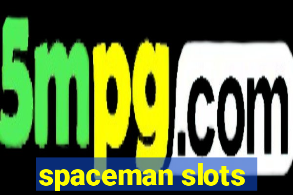 spaceman slots