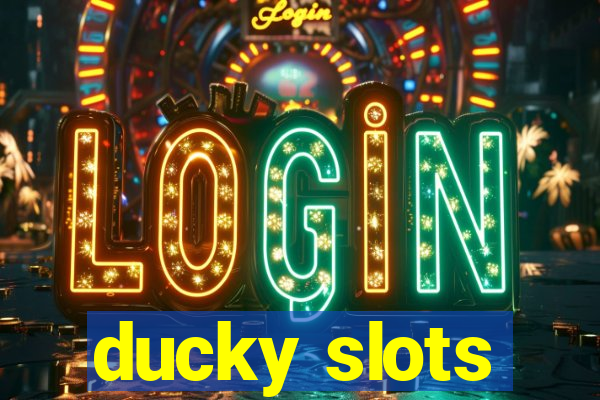 ducky slots