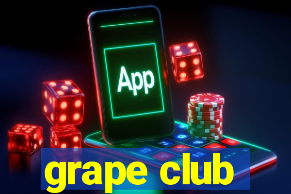 grape club