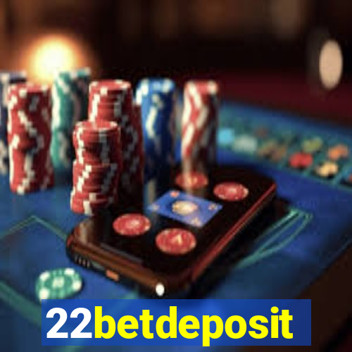 22betdeposit