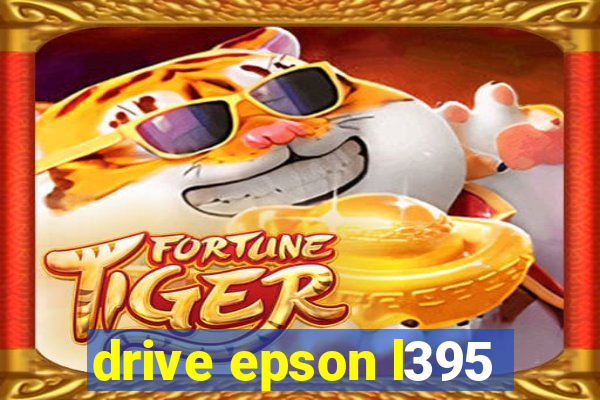 drive epson l395