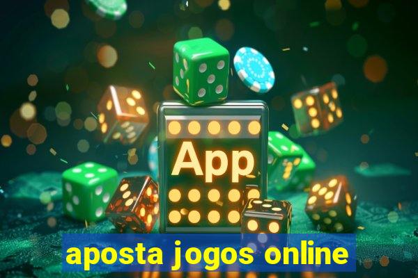 aposta jogos online