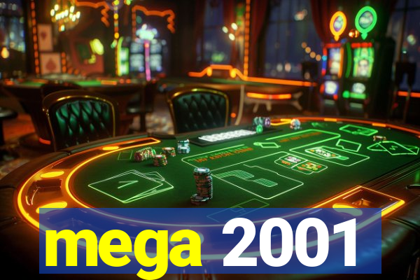 mega 2001