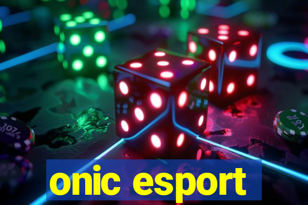 onic esport