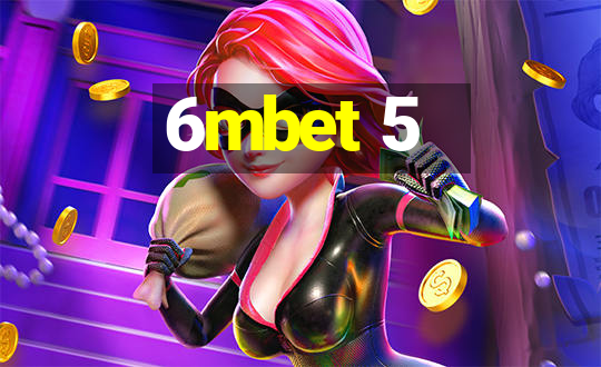 6mbet 5