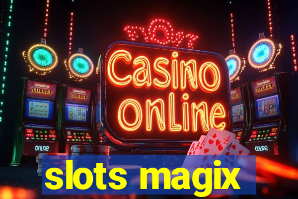 slots magix