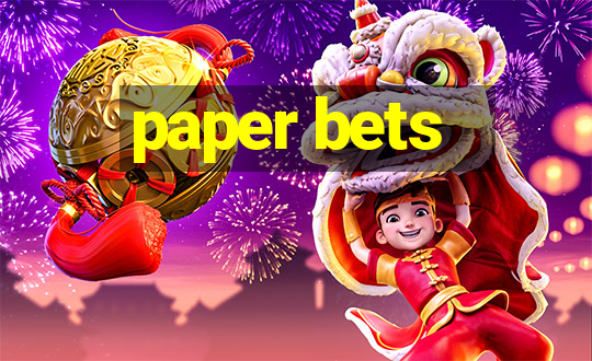 paper bets