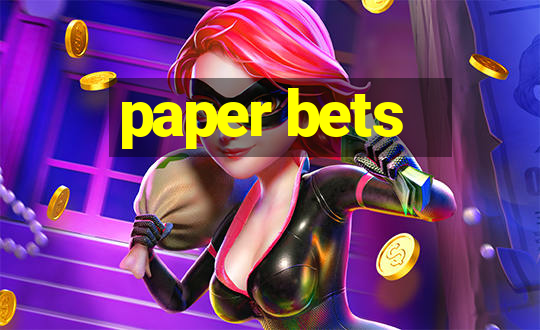 paper bets