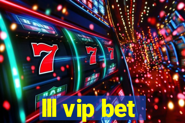 lll vip bet