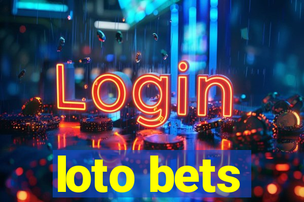 loto bets